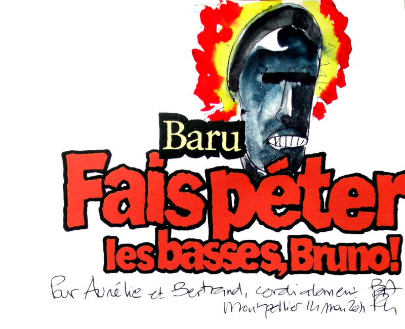 Baru, Fais péter les basses, Bruno ! - Dédicace
