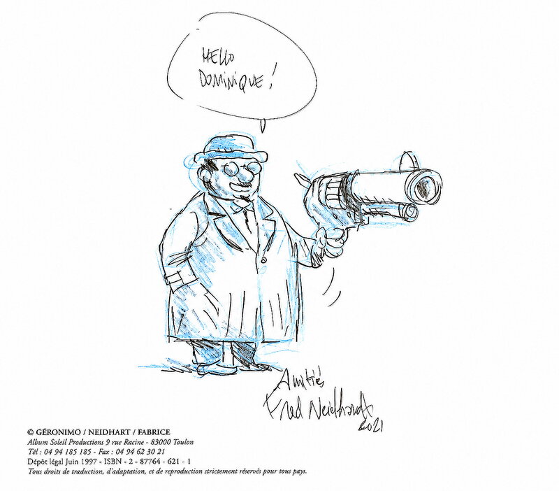 Fred Neidhardt, Les aventures de monsieur tue-tout - Dédicace