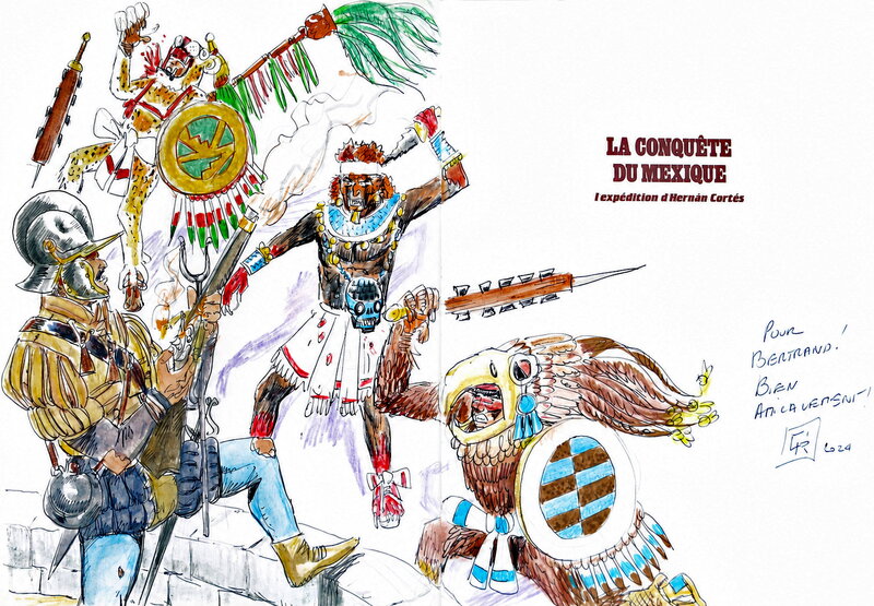 Georges Ramaïoli, La conquête du Mexique - Dédicace