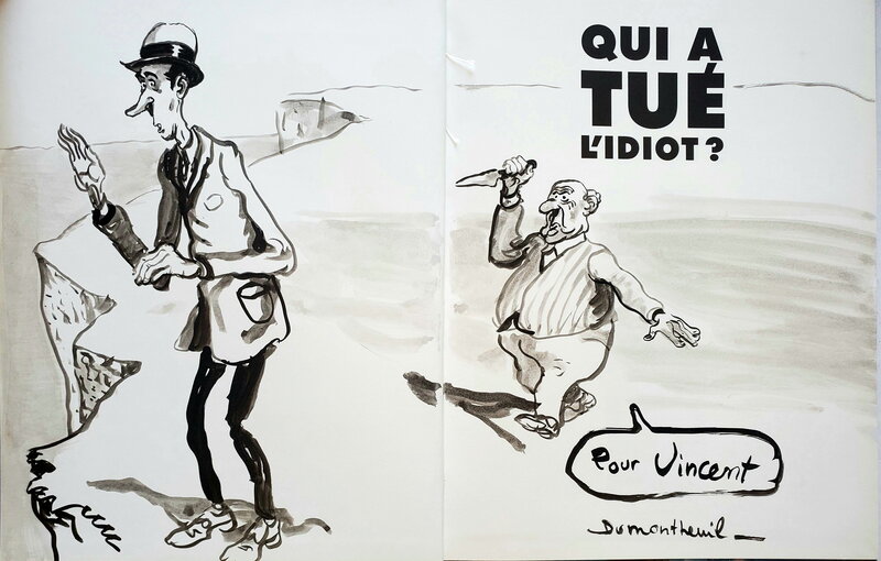 QUI A TUE L'IDIOT ? par Nicolas Dumontheuil - Dédicace