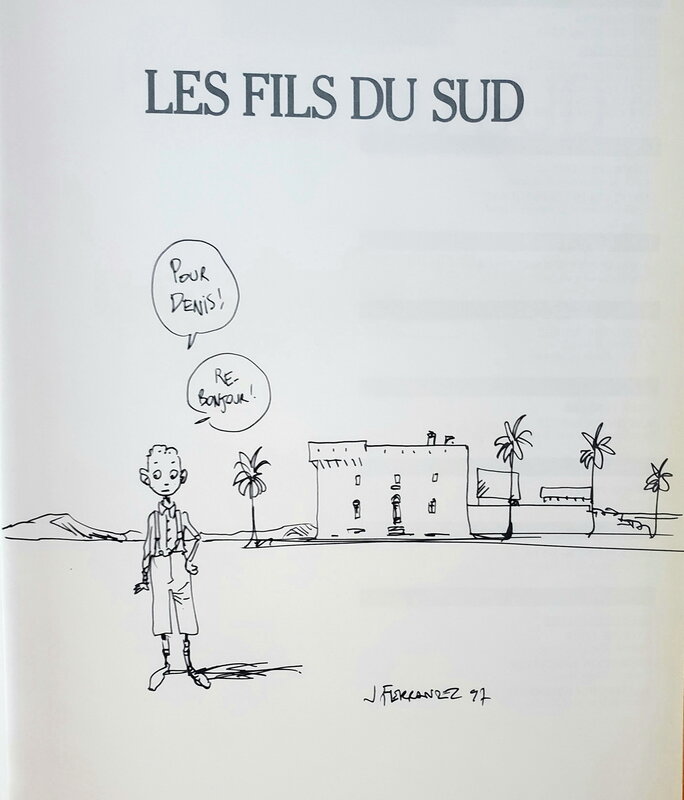 Jacques Ferrandez, CARNETS D'ORIENT   T3 LES FILS DU SUD - Dédicace