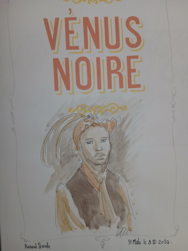 La Vénus noire par Renaud Pennelle, Abdellatif Kechiche - Dédicace