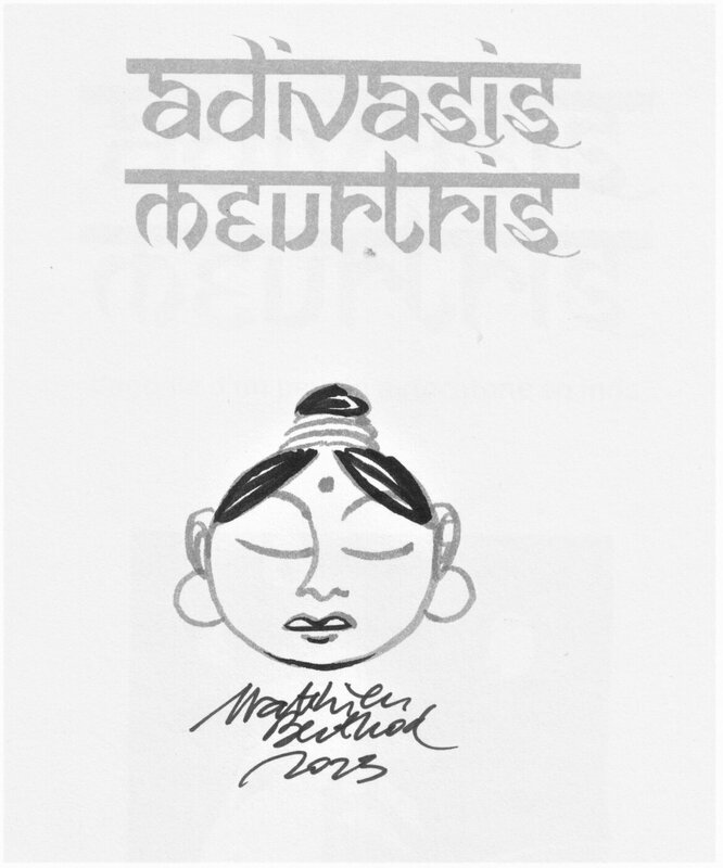 Adivasis Meutris par Mathieu Berthod - Dédicace