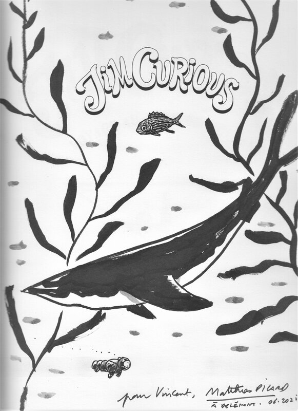 Jim Curious par Matthias Picard - Dédicace