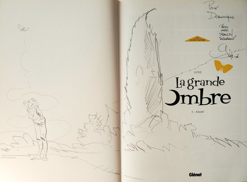 Gine, LA GRANDE OMBRE   T1 ARCAN' - Dédicace