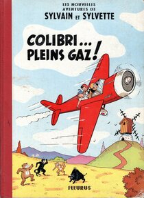 Original comic art related to Sylvain et Sylvette (Les nouvelles aventures de) - Colibri... pleins gaz !
