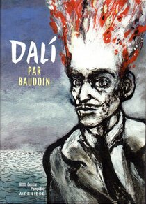 Dalí par Baudoin - voir d'autres planches originales de cet ouvrage