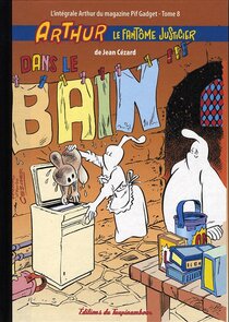 Original comic art related to Arthur le fantôme justicier (Cézard) - Dans le bain