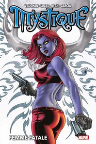 Original comic art related to Mystique (Marvel Deluxe) - Femme Fatale