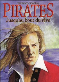 Original comic art related to Pirates - Jusqu'au bout du rêve