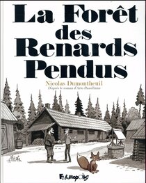 La Forêt des Renards Pendus - more original art from the same book
