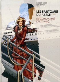 Original comic art related to Fantômes du passé (Les) - Le condamné du Titanic