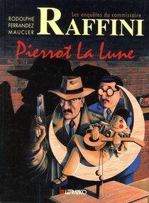 Original comic art related to Enquêtes du commissaire Raffini (Les) - Pierrot la lune