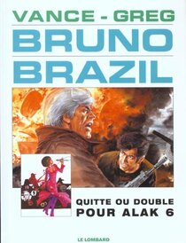 Original comic art related to Bruno Brazil - Quitte ou double pour Alak 6
