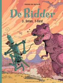 Original comic art related to Ridder (De) - Relax T-Rex