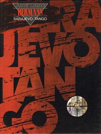 Sarajevo-Tango - voir d'autres planches originales de cet ouvrage
