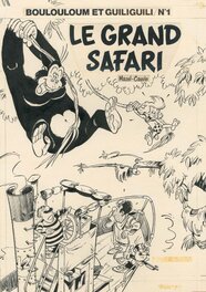Mazel - Boulouloum et Guiliguili n° 1, Le Grand Safari, 1979. - Original Cover