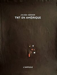 Jochen Gerner - TNT en Amerique (Page titre) - Illustration originale